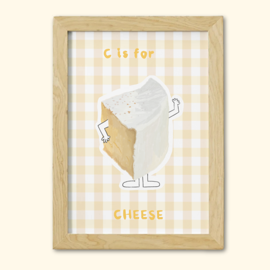 C is for Cheese