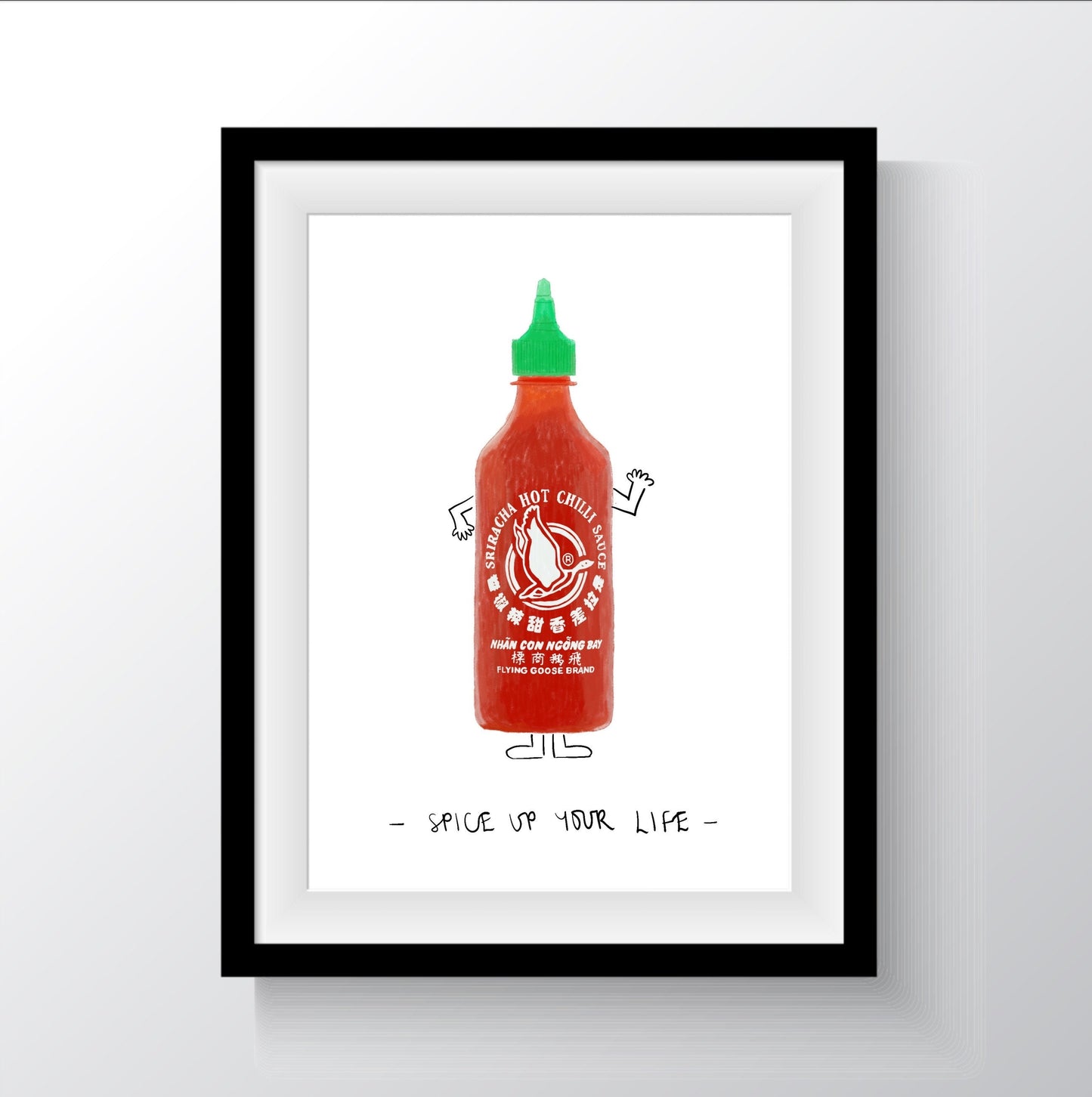 Spice Up Your Life Print (Sriracha)